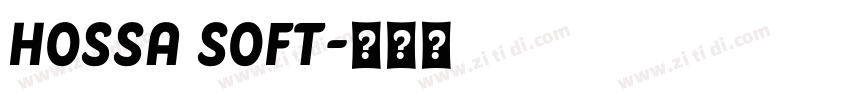 Hossa Soft字体转换